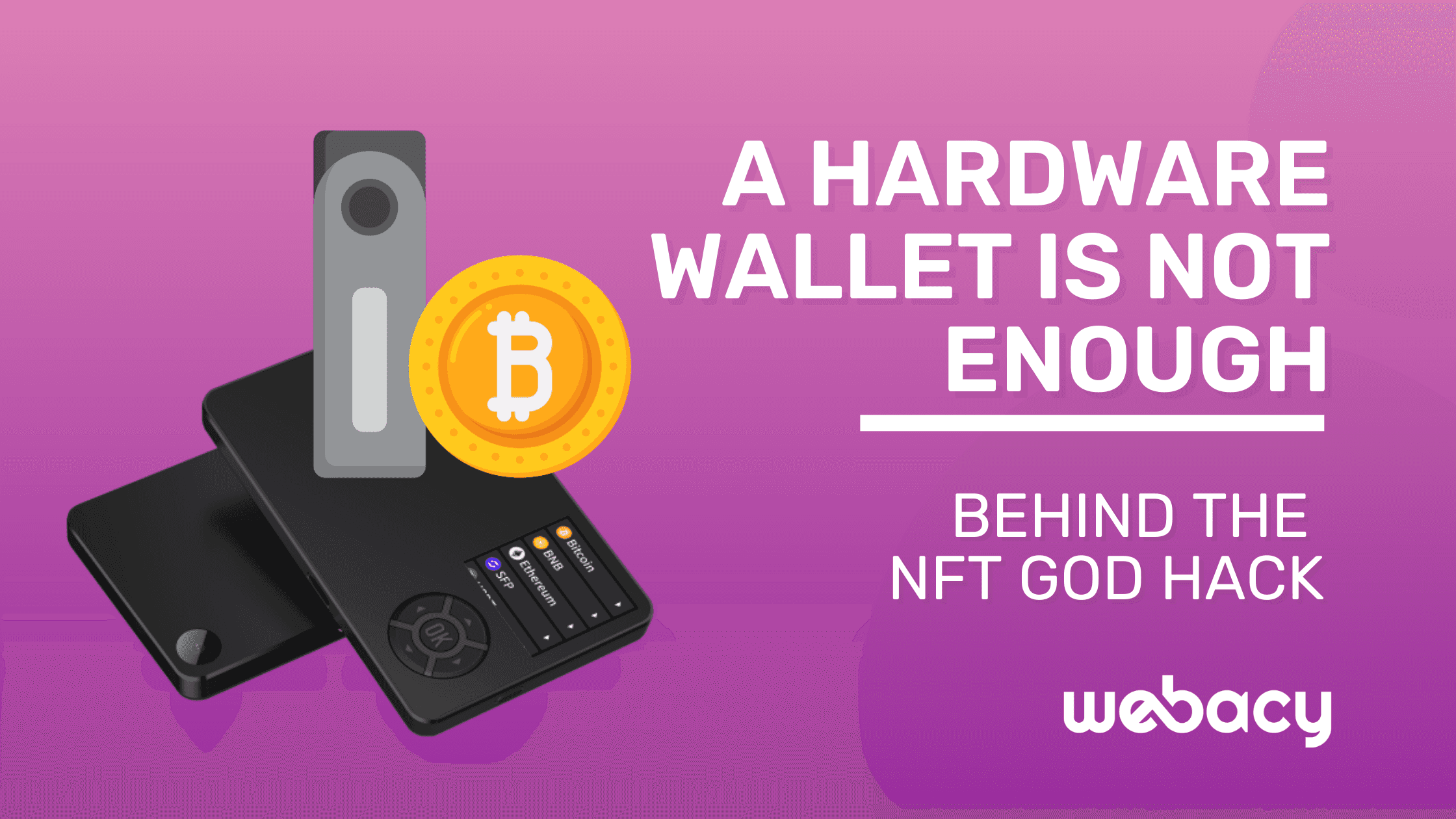 A Hardware Wallet Is Not Enough: Behind the NFT God Hack