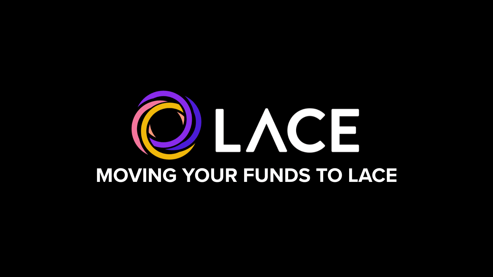 Moving Your Funds to Lace, Carefully