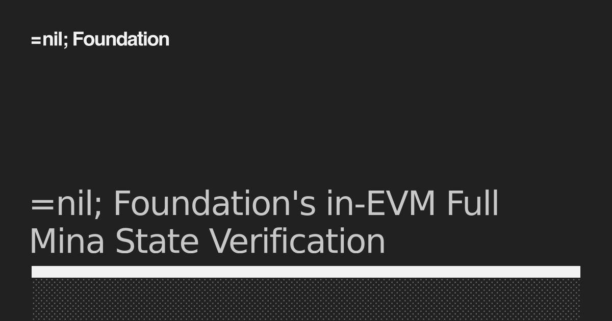 Verifying Mina's Full State Inside the EVM