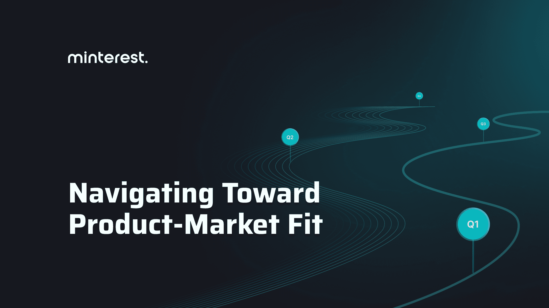 Navigating Toward Product-Market Fit