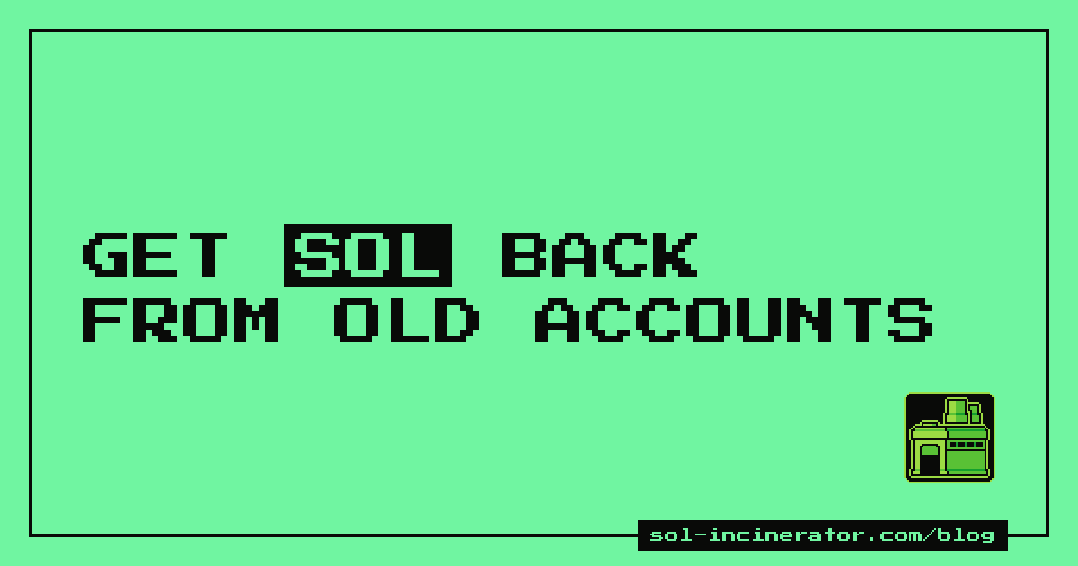 Reclaiming SOL Locked in Empty Accounts