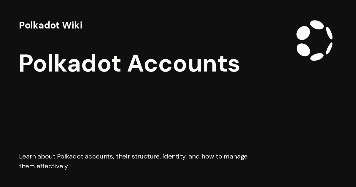 How Accounts Work on Polkadot