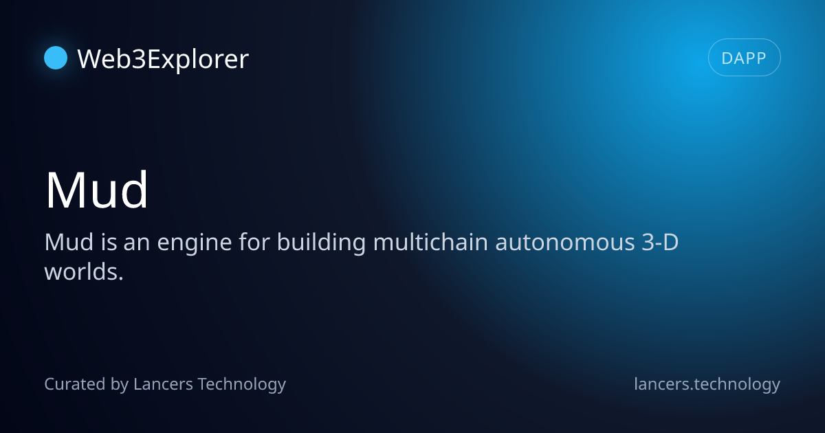 Mud - Web3 Gaming Tools - Lancers Web3 Explorer
