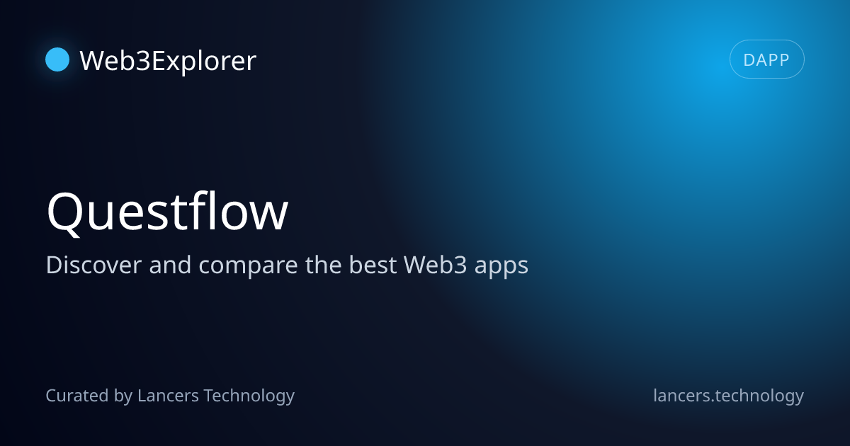 Questflow - DAO Tools - Lancers Web3 Explorer