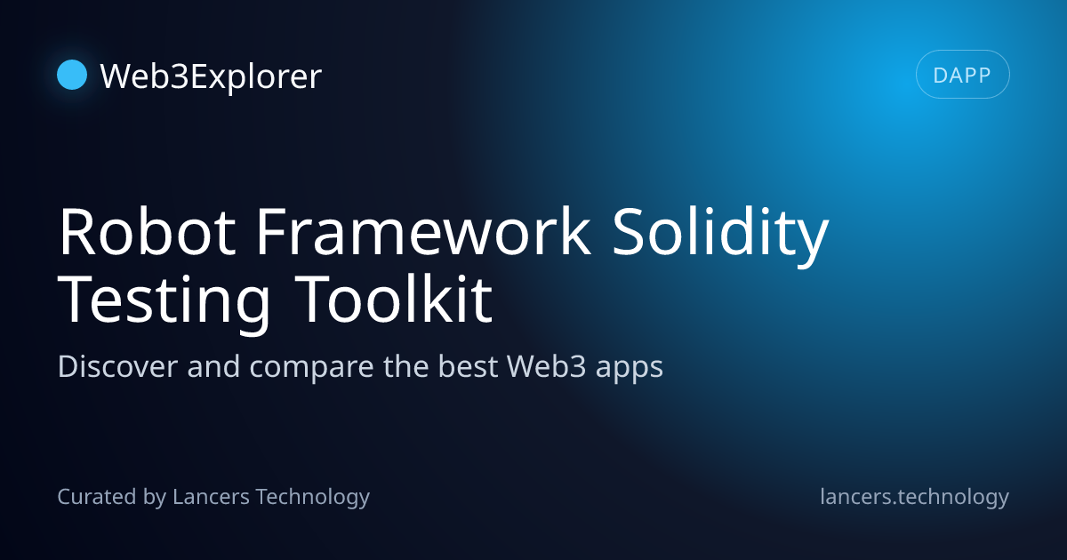 Robot Framework Solidity Testing Toolkit - Web3 Security Tools ...